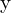 $\mathbf{y}$