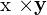 $\mathbf{x} \乘以 \mathbf{y}$